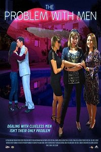 Что не так с мужчинами? (2019) Смотреть онлайн