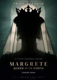 Маргарита - королева Севера (2021) Смотреть онлайн