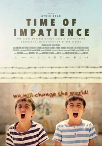 Время нетерпения (2021) Смотреть онлайн