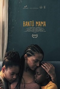 Банту мама (2021) Смотреть онлайн