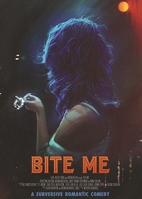 Укуси меня (2019) Смотреть онлайн