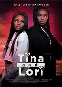 Тина и Лори (2021) Смотреть онлайн
