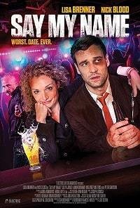 Скажи мое имя (2018) Смотреть онлайн