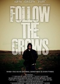 Следуя за воронами (2018) Смотреть онлайн