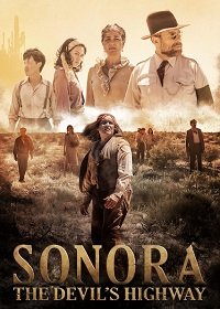 Сонора: Дьявольское шоссе (2018) Смотреть онлайн