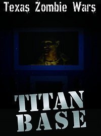 Техасские зомбовойны: База Титан (2019) Смотреть онлайн