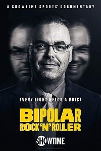 Биполярный рок-н-ролльщик (2018) Смотреть онлайн