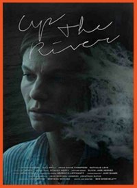 Вверх по реке (2015) Смотреть онлайн