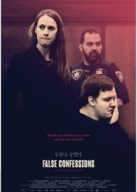 Ложные признания (2018) Смотреть онлайн