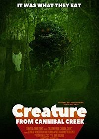 Существо с ручья каннибалов (2019) Смотреть онлайн