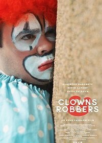 Клоуны и грабители (2018) Смотреть онлайн