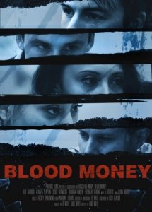 Кровавые Деньги (2017) Смотреть онлайн