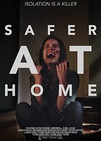 Дома безопаснее (2019) Смотреть онлайн
