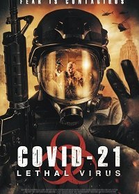 COVID-21: Смертоносный вирус (2021) Смотреть онлайн