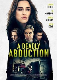 Рецепт похищения моей дочери (2021) Смотреть онлайн