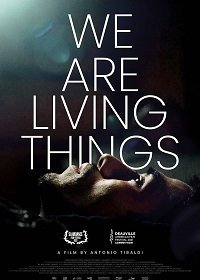 Мы - живые существа (2021) Смотреть онлайн