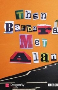 Потом Барбара встретила Алана (2021) Смотреть онлайн