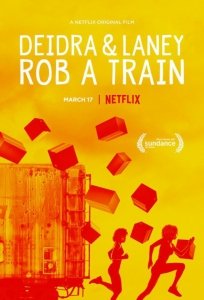 Дейдра и Лани грабят поезд (2017) Смотреть онлайн