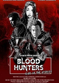 Охотники за кровью: Восстание гибридов (2019) Смотреть онлайн