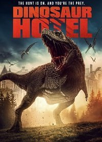 Отель "Динозавр" (2021) Смотреть онлайн