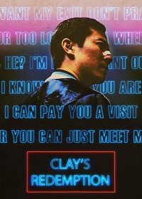 Искупление Клэя (2019) Смотреть онлайн