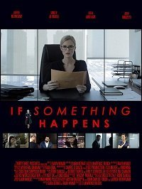 Если что-то случится (2018) Смотреть онлайн