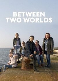 Между двумя мирами (2021) Смотреть онлайн