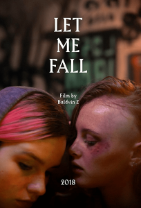 Дай мне упасть (2018) Смотреть онлайн