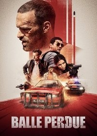 Потерянная пуля / Шальная пуля (2020) Смотреть онлайн