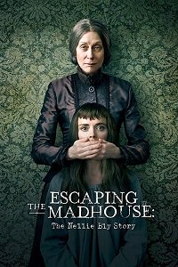 Побег из сумасшедшего дома: История Нелли Блай (2019) Смотреть онлайн