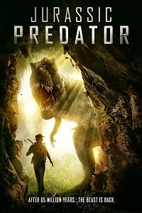 Хищник Юрского Периода (2018) Смотреть онлайн