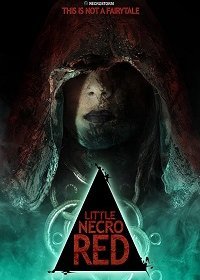 Маленькая красная некро шапочка (2019) Смотреть онлайн