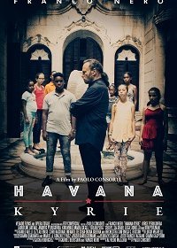 Гаванское Кирие (2020) Смотреть онлайн
