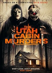Убийства в коттедже в Юте (2019) Смотреть онлайн