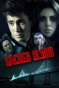Святая кровь (2015) Смотреть онлайн