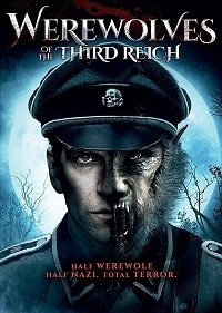 Оборотни третьего рейха (2017) Смотреть онлайн