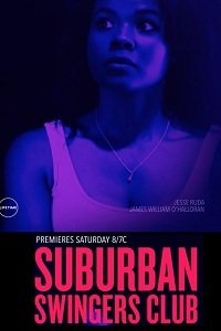 Пригородный клуб свингеров (2019) Смотреть онлайн