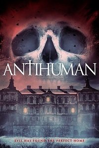 Античеловек (2017) Смотреть онлайн