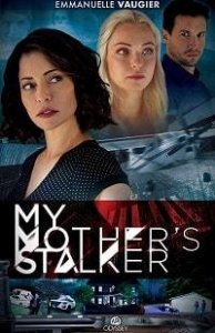 Навязчивый ухажер моей мамы (2018) Смотреть онлайн
