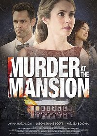 Убийство в особняке (2018) Смотреть онлайн
