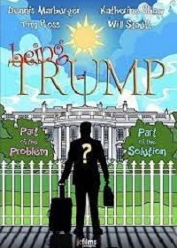 Быть Трампом (2020) Смотреть онлайн