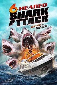 Нападение шестиглавой акулы (2018) Смотреть онлайн