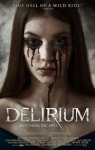 Делириум (2018) Смотреть онлайн