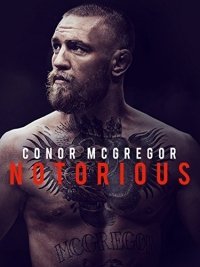 Конор МакГрегор: Печально известный (2017) Смотреть онлайн