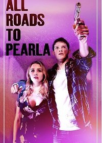 Все дороги ведут к Перле (2019) Смотреть онлайн