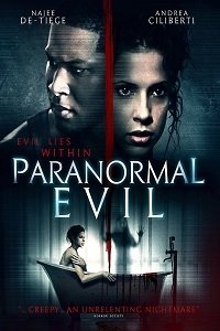 Паранормальное зло (2017) Смотреть онлайн