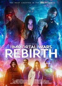 Бессмертные войны: перерождение (2020) Смотреть онлайн