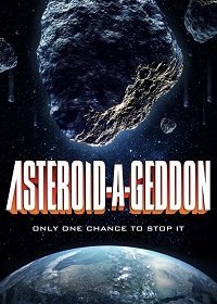 Астероидогеддон (2020) Смотреть онлайн