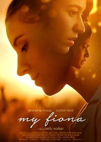 Моя Фиона (2021) Смотреть онлайн