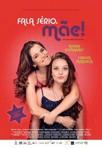 Серьезно, мама! (2017) Смотреть онлайн